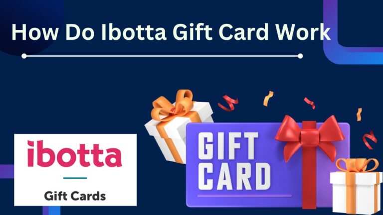 How Do Ibotta Gift Card Work