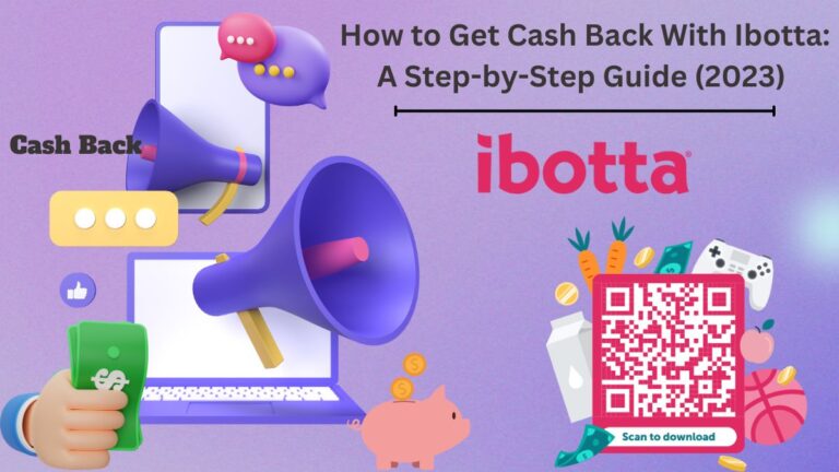 How to Get Cash Back With Ibotta