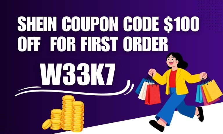 Shein Coupon Code $100 Off ['W33K7'] for First Order