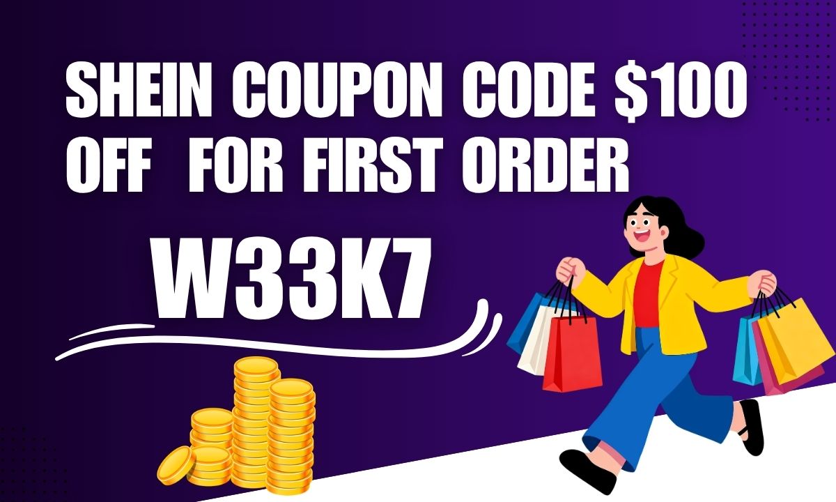 Shein Coupon Code $100 Off ['W33K7'] for First Order